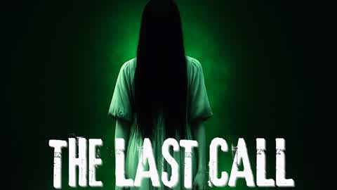 The Last Call  HORROR