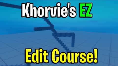 Khorvie's EZ Edit Course