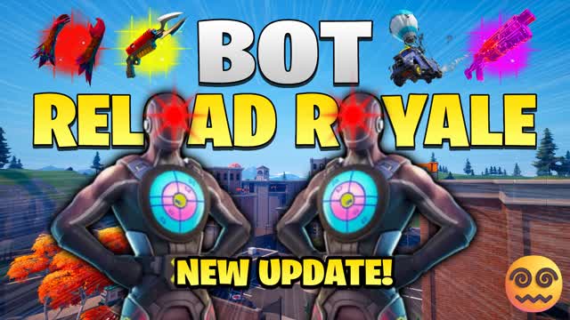 BOT RELOAD ROYALE - CUSTOM TILTED TOWERS