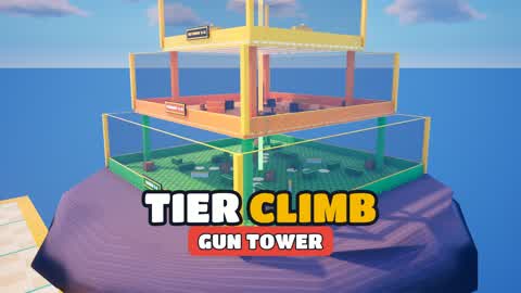 TIER CLIMB: GUN TOWER