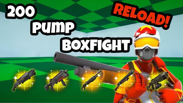 200 Pump BoxFight [Reload]
