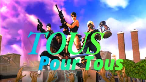TOUS POUR TOUS !!