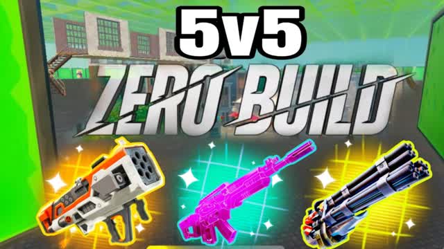 ZERO BUILD 5V5