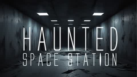 HAUNTED SPACE STATION