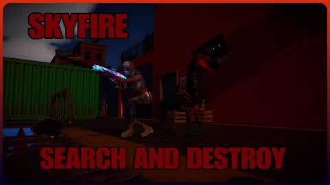 SKYFIRE SEARCH AND DESTROY