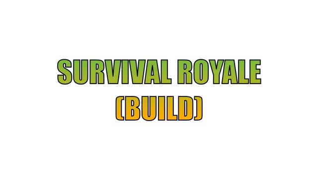Survival Royale [Build]