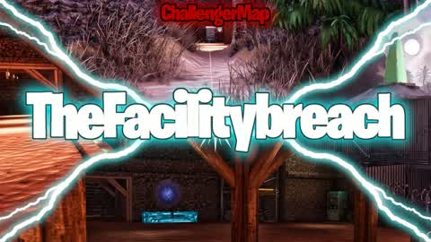 ChallengerMap: TheFacilitybreach
