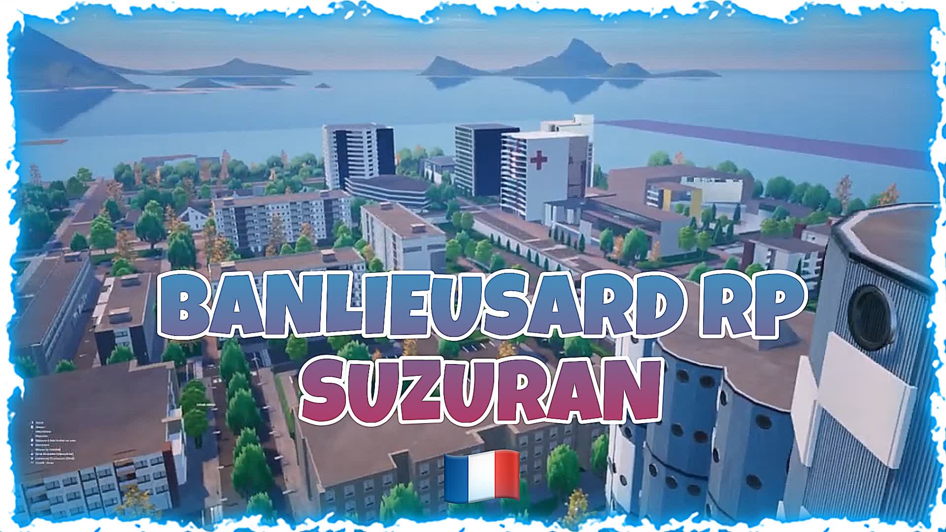 BANLIEUSARD / SUZURAN RP 🌇🇫🇷