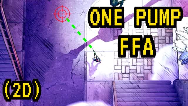 (2D) ONE PUMP FFA 🔫