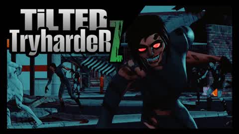 TILTED TryharderZ