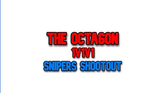 THE OCTAGON - SNIPERSHOOT OUT ZERO BUILD