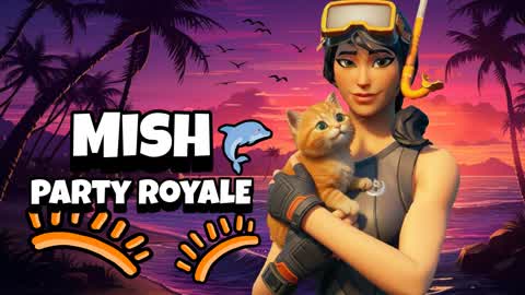 MISH PARTY ROYALE 2.0