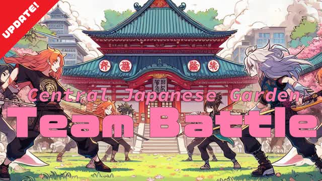 Central Japanese Garden: Team Battle