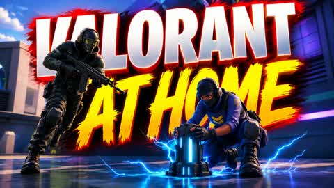 VALORANT AT HOME