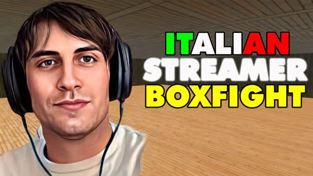 ITALIAN STREAMER BOX FIGHT