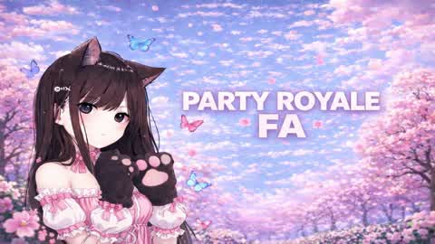 🎀FA PARTY ROYALE🎀