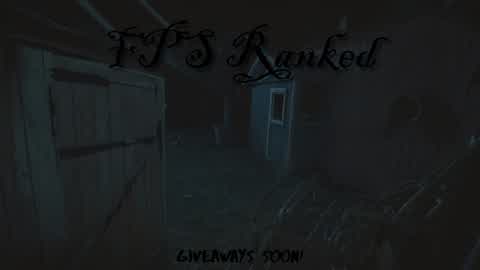🔫FPS RANKED🔫 (GIVEAWAYS COMING SOON!)