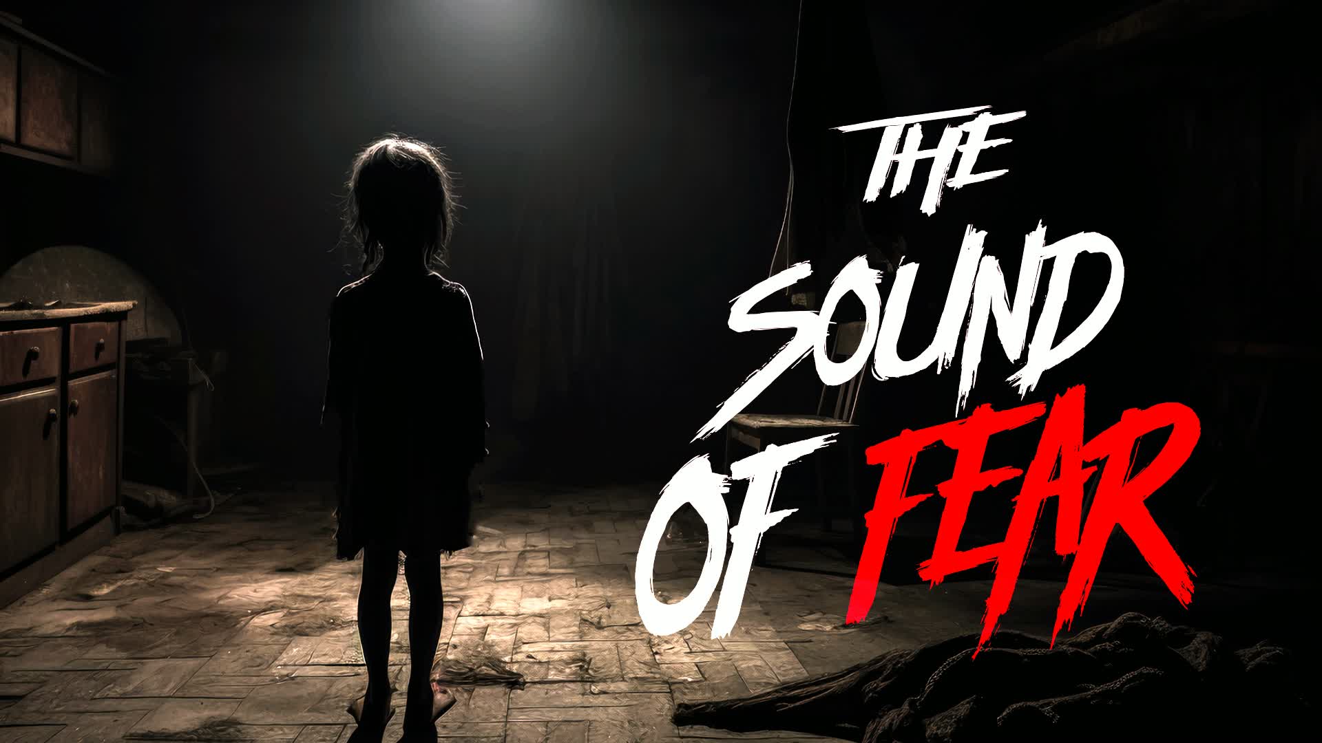 [HORROR] THE SOUND OF FEAR