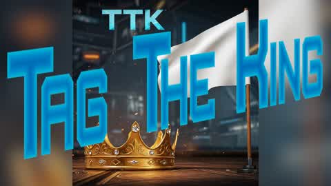 TTK - Tag The King