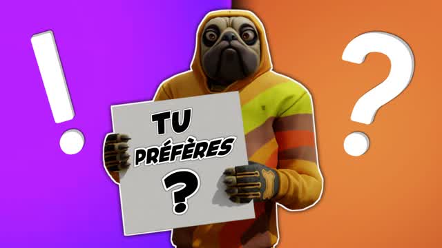 TU PRÉFÈRES ?