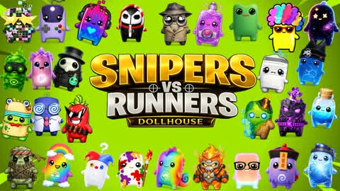 SNIPERS VS RUNNERS DOLLHOUSE LTM