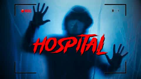 THE HOSPITAL HORROR [FIRST PERSON]