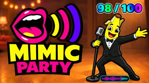 MIMIC PARTY