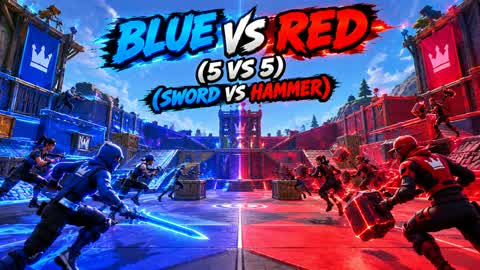 BLUE VS RED (5 VS 5) (SWORD VS HAMMER)