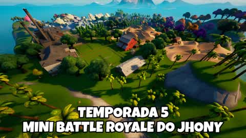 MINI BATTLE ROYALE DO JHONY 5.0
