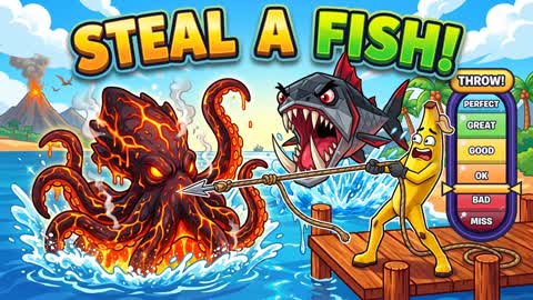 STEAL A FISH