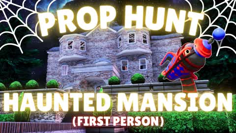 PROP HUNT HAUNTED MANSION 👻⭐