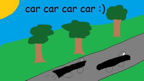 Car Car Car Car :)
