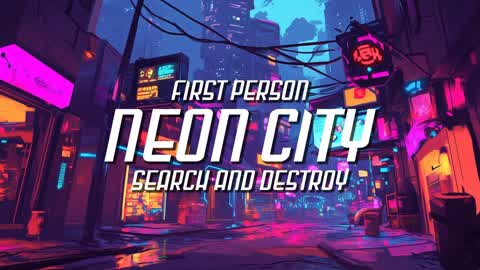 Neon City First Person Search & Destroy