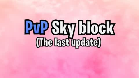 ⛏️PvP Sky block🌅(beta)