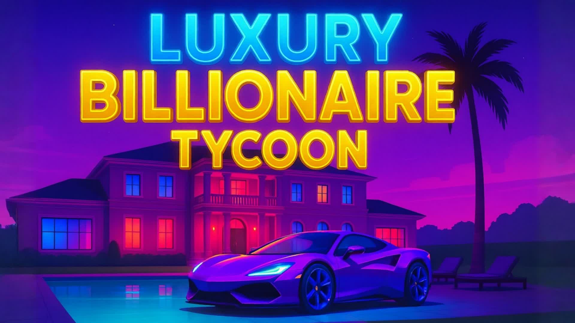 AMAZING BILLIONAIRE MEGA TYCOON