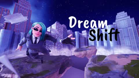 Dream Shift