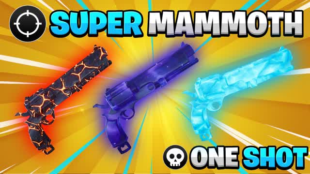 SUPER MAMMOTH GUNGAME🎯ONE SHOT