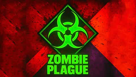 Zombie Plague 🧟‍♂️ [7 Modes]