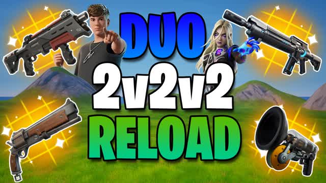DUO 2V2V2 RELOAD