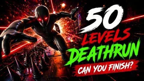 CAN YOU FINISH?  50 LEVEL DEATHRUN