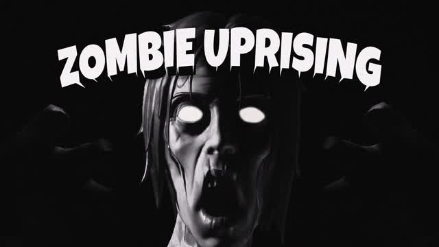 ZOMBIE UPRISING