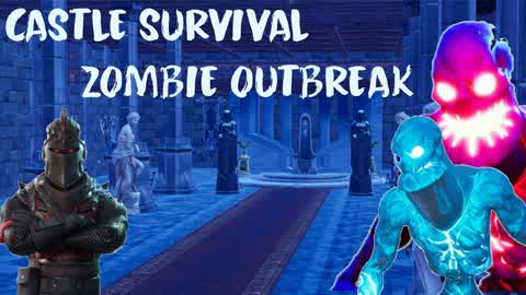 CASTLE SURVIVAL ZOMBIE OUTBREAK
