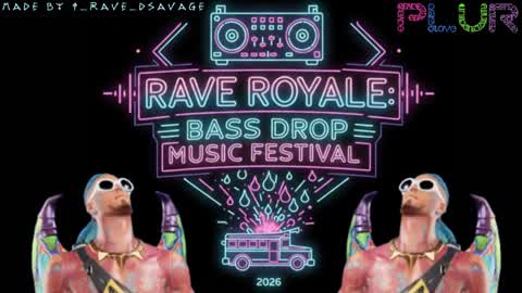 RAVE Royale : Bass Drop music festival