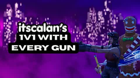 Calan's 1v1 with Every Gun