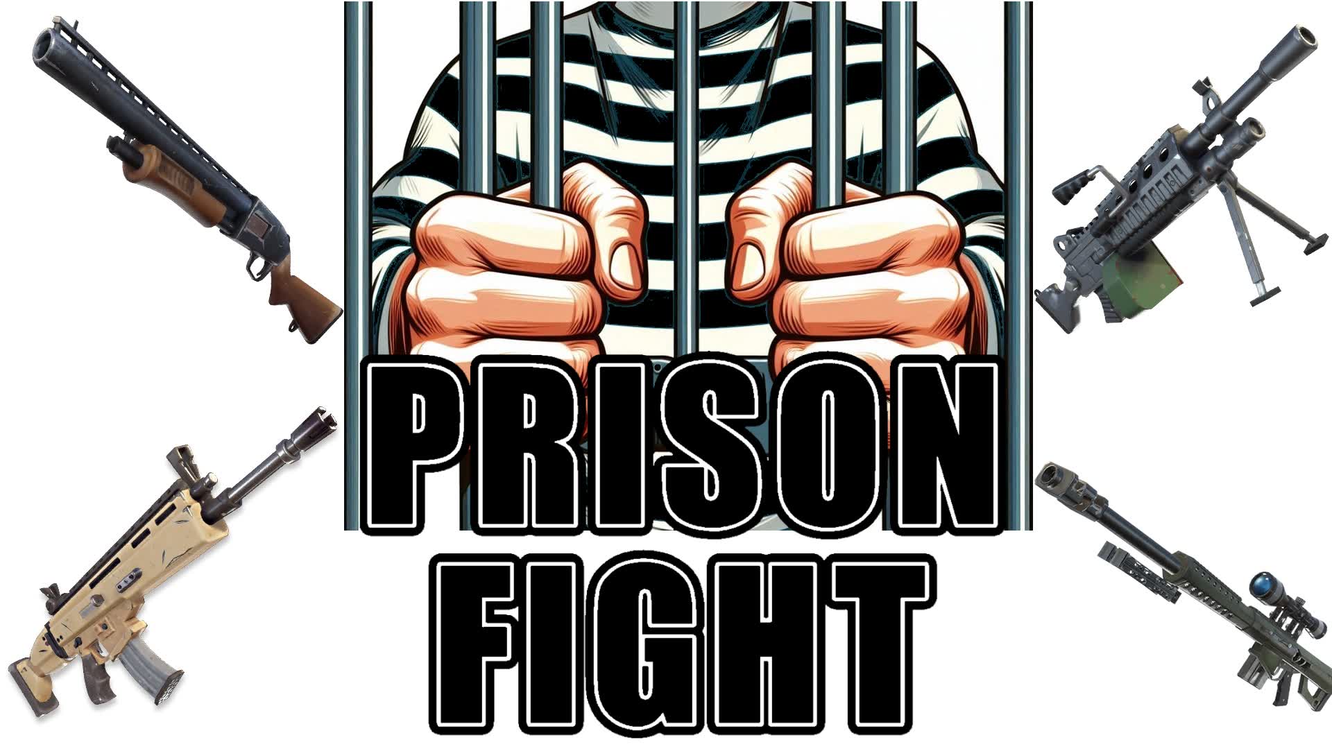 👮👮👮💥💥💥PRISONFIGHT💥💥💥👮👮👮