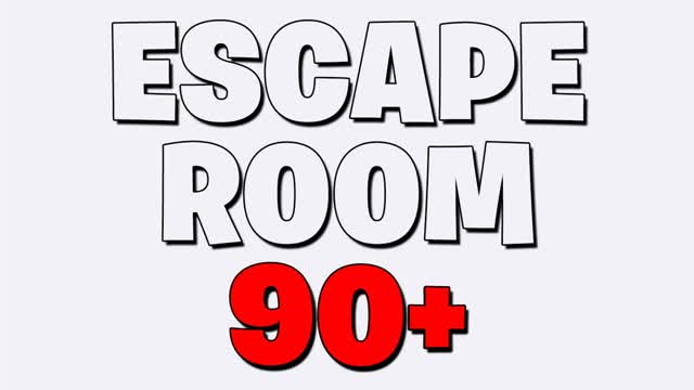 ESCAPE ROOM (LEVEL HARD 90+)