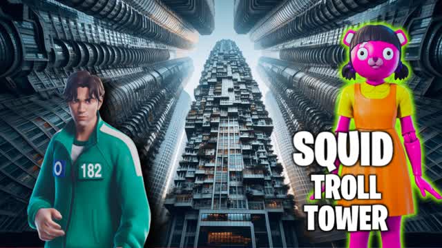 🦑SQUID TROLL TOWER🏢