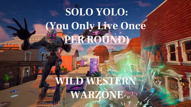SOLO YOLO: Wild Western Warzone