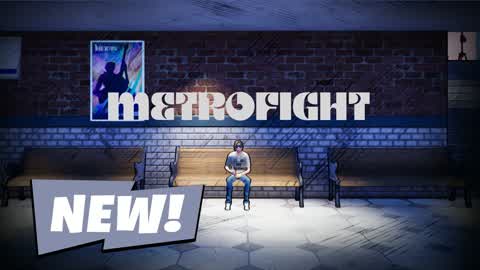 METROFIGHT ! 🔥 V.1 !