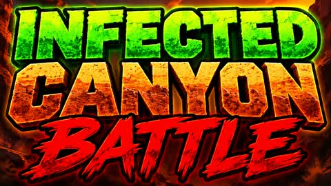 Infected Canyon Battle
